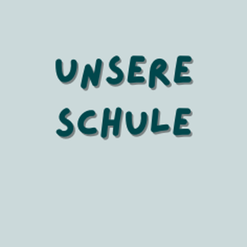 Textfeld "Unsere Schule"